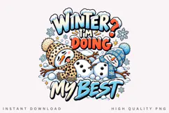 Winter I’m Doing My Best Funny Snowman Christmas PNG Design Product Image 1