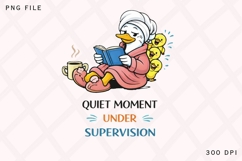 Quiet Moment Under Supervision PNG, Funny Mama Goose Reading Product Image 1