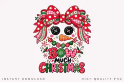 Bow Much Christmas Cute Holiday Bow Winter Festive PNG Product Image 1
