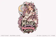 Magic Needs Morning Coffee PNG, Cute Unicorn Girl Coffee Product Image 1