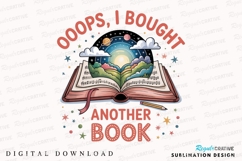 Oops Bought Another Book Design Sublimation PNG Product Image 1