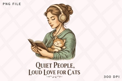 Quiet People Loud Love for Cats PNG, Cat Lover Girl PNG Product Image 1