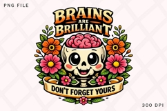 Brains Are Brilliant Skull Brain PNG Design Product Image 1