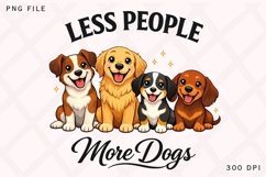 Less People More Dogs PNG, Funny Dog Lover PNG, Cute Multi Product Image 1