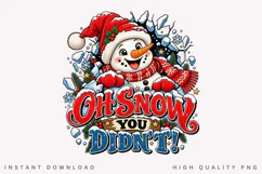 Cute Snowman Oh Snowy You Didn't Winter Christmas Holiday Product Image 1