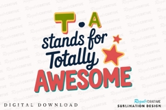 Totally Awesome Text With Colorful Lettering Sublimation PNG Product Image 1