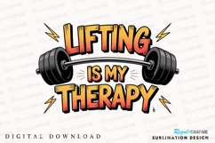 Lifting Is My Therapy Sublimation PNG Product Image 1