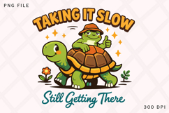 Taking It Slow Turtle Quote PNG Design Product Image 2