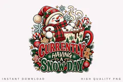 Cute Snowman Currently Having a Snow Day Christmas Winter Product Image 1