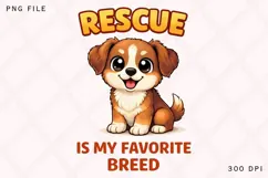 Rescue Is My Favorite Breed PNG, Adopt Rescue Dog PNG Product Image 1
