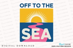 Off to the Sea Retro Design with Sun and Sublimation PNG Product Image 1