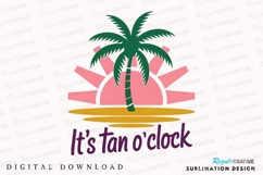 Tan o clock Palm Tree Sunset Design beach Sublimation PNG Product Image 1