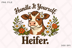 Handle It Yourself Heifer Funny Cow PNG Design Product Image 1