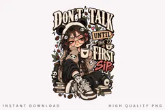 Don't Talk Until The First Sip PNG, Cozy Coffee Girl Clipart Product Image 1