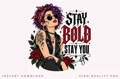 Stay Bold Stay You PNG Sublimation Design, Rocker Girl Product Image 2