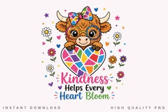 Kindness Helps Every Heart Bloom PNG Sublimation Design Product Image 2