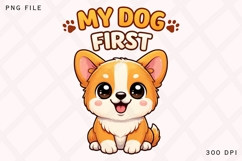 My Dog First PNG, Cute Puppy Dog Lover PNG, Funny Pet Lover Product Image 1