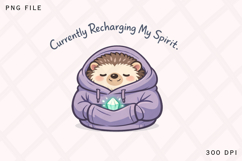 Currently Recharging My Spirit Cute Cozy Hedgehog Design Product Image 1