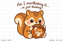 Am I Overthinking It or Just Thinking Cute Squirrel Funny Product Image 1