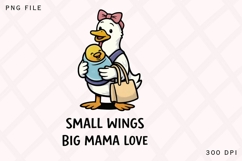 Small Wings Big Mama Love Duck Mom PNG Product Image 1