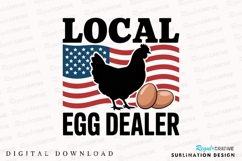 Local Egg Dealer Graphic Patriotic Chicken Sublimation PNG Product Image 1
