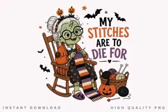 My Stitches Are To Die For PNG Sublimation Design Product Image 2