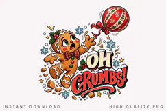 Oh Crumbs Funny Gingerbread Christmas PNG Design Product Image 1