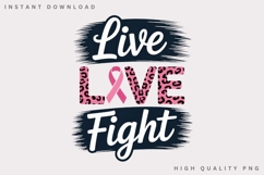 Live Love Fight PNG, Breast Cancer Awareness Pink Ribbon PNG Product Image 2