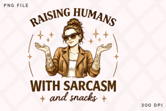 Raising Humans with Sarcasm PNG Design Product Image 1