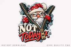 Not Today Funny Angry Santa Christmas PNG Design Product Image 2