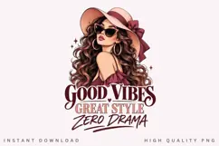 Good Vibes Great Style Zero Drama PNG Sublimation Design Product Image 2