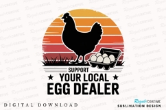 Support Local Egg Dealer Retro Sublimation PNG Product Image 1