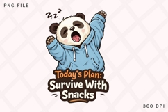 Today's Plan Survive With Snacks PNG, Funny Lazy Panda PNG Product Image 1