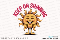 Happy Cartoon Sun Character With Keep On Sublimation PNG Product Image 1