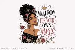 Make Room For Your Own Magic PNG Sublimation Design Product Image 2