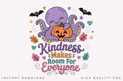 Kindness Makes Room For Everyone PNG, Cute Octopus Pumpkin Product Image 1