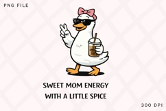Sweet Mom Energy With A Little Spice PNG, Cool Mama Goose Product Image 1