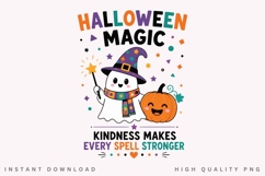 Halloween Magic PNG Sublimation Design, Kindness Makes Product Image 1