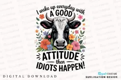 Cow With Flowers And Funny Quote Sublimation PNG Product Image 1