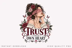 Trust Your Own Heart PNG Sublimation Design, Romantic Product Image 2