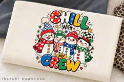 Cute Snowman Crew Chill With My Crew Winter Christmas Product Image 2