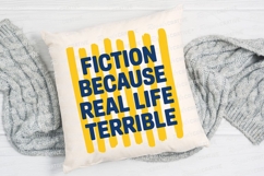 Fiction Because Real Life Terrible Navy Blue Sublimation PNG Product Image 2