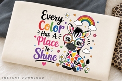 Every Color Has A Place To Shine PNG Sublimation Design Product Image 3