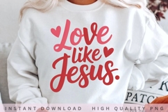 Love Like Jesus PNG Design Product Image 2