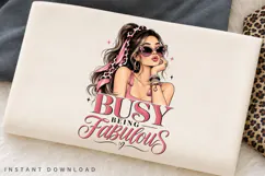 Busy Being Fabulous PNG Sublimation Design, Glam Ponytail Product Image 2
