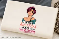 Let Your Smile Speak Louder PNG Sublimation Design Product Image 3