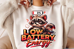 Low Battery Energy Cute Tired Raccoon Design Product Image 2