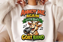 Annoy Me Again And I’ll Start A Goat Band PNG Design Product Image 2