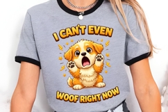 I Can't Even Woof Right Now PNG, Funny Puppy Reaction PNG Product Image 2