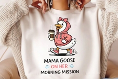 Mama Goose On Her Morning Mission PNG, Funny Mom Goose Product Image 2